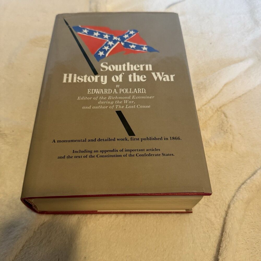 Southern History of the War, Edward A. Pollard (1866), Repr 1977, HC/DJ